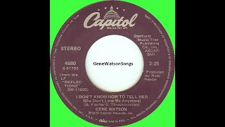 Gene Watson - I Don&#39;t Know How To Tell Her (45 Single)