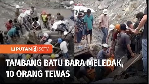 Ledakan di Tambang Batu Bara di Sawahlunto, Tewaskan 10 Orang | Liputan 6