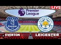 2023-05-01 Leicester vs Everton بث مباشر مباراة ليستر سيتي و ايفرتون