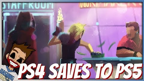 FF7 Remake - PS4 Saves CAN Be Transferred To PS5!