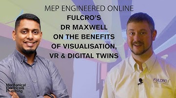 “VR Interview”: Fulcro’s Dr Maxwell on the benefits of VR visualisation & Digital Twins