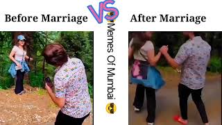 Before Marriage Vs After Marriage Memes New 2022 Funny Video
