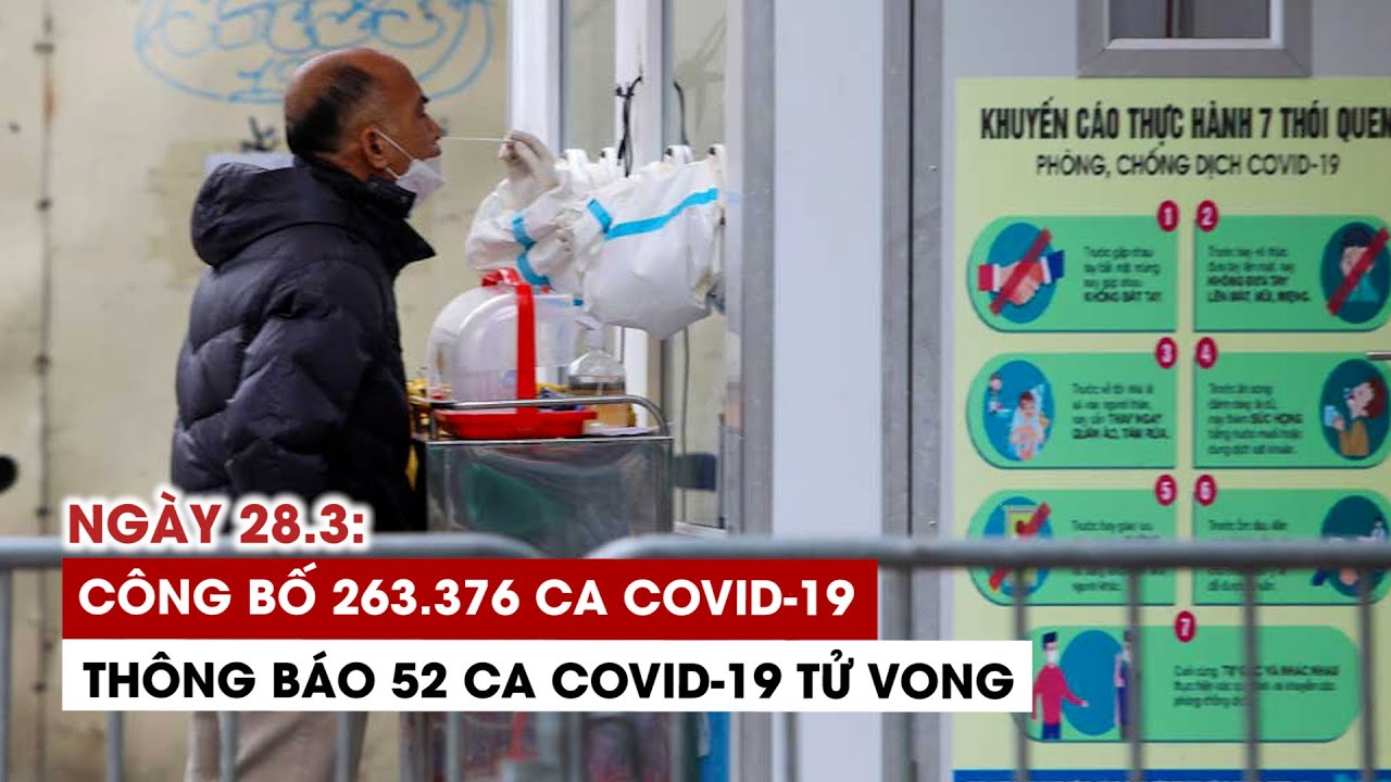Ngày 28/3: Công bố 263.376 ca Covid-19, 122.730 ca... - youtube