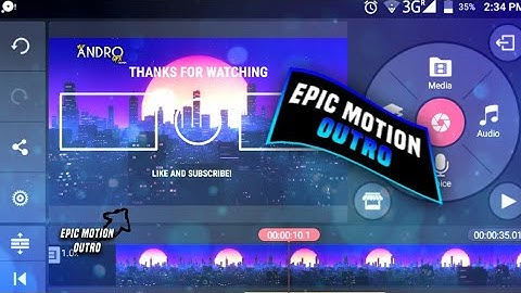 How To Make Epic Motion Outro On Android