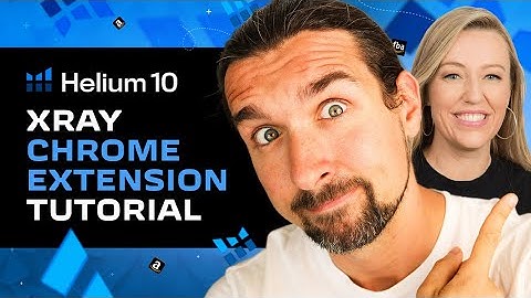 Helium 10 Xray Chrome Extension Quick Tutorial And Review