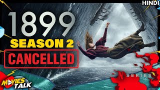 1899 Netflix Series Cancels After Just One Season