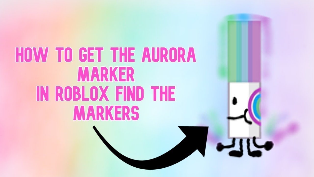 How to find aurora marker YouTube