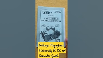 Acharya Nagarjuna University B. Ed. 1st Semester Teachers Choice Guide.