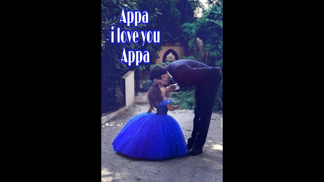 appa love status edits / dad love satus tamil in black fire appa i love ...