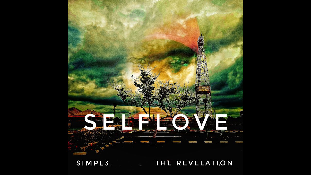 SIMPL3 - Selflove (The Revelation) - YouTube