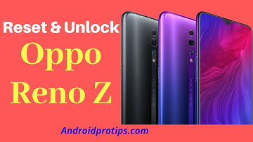 How to Reset & Unlock Oppo Reno Z
