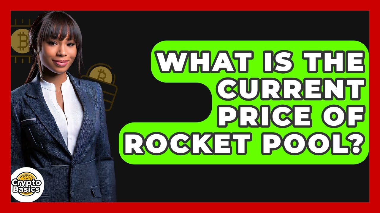 What Is The Current Price Of Rocket Pool? - CryptoBasics360.com