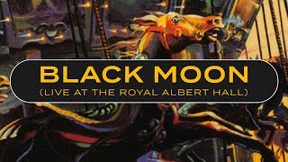 Emerson, Lake & Palmer - Black Moon (Live at the Royal Albert Hall) [Official Audio]