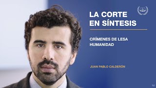 “La Corte en síntesis”: Crímenes de lesa humanidad