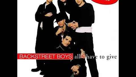 Backstreet Boys - All I Have To Give (Radio Version)