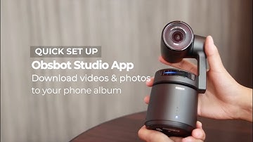 OBSBOT Tail Tutorial Video | Download original footage from camera to phone.