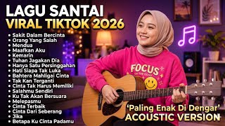 Lagu Santai Terpopuler 2026 Viral Tik Tok - Lagu Pop Indonesia Terbaru & Paling Hits 2026