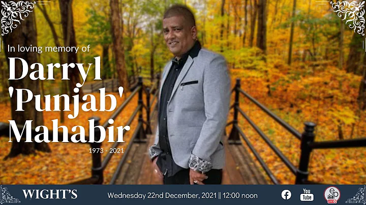 In loving memory of Darryl 'Punjab' Mahabir