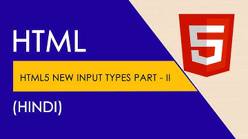 HTML5 new input types tutorial in Hindi part II