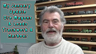 My January Update - Iron ore Wagons & loads - Track work & The Harbour scene