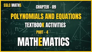 Polynomials and Equations | Class 10 | Chapter 09 | Textbook Activities | Part 4