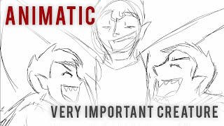 Animatic - Very Important Creature