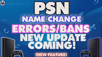 PS4 UPDATE COMING| PSN Name Change And Warning Bans