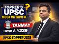 AIR 229 Tanmay IAS Mock Interview | Real Questions &amp; Answers