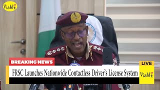 FRSC Launches Nationwide Contactless Driver’s License System