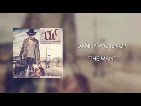 Danny Worsnop — Danny Worsnop - The Man (Official Audio)