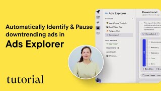 Identify downtrending ads in Ads Explorer and pause them automatically