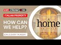 How can A home in Italy help you?