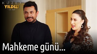 Kuzey Yıldızı İlk Aşk | Mahkeme Günü...