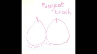 Pussycat Trash - Hot Bed