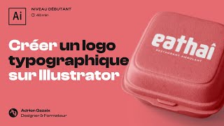 Créer un Logo typographique facilement sur Illustrator (niveau débutant)
