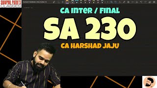 SA 230 || AUDIT DOCUMENTATION || STANDARD ON AUDITING 230 || CA INTER/FINAL || CA HARSHAD JAJU