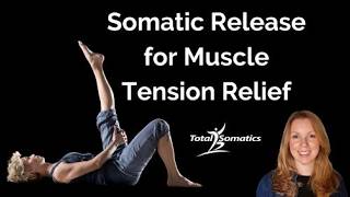 Somatic Release for Muscle Tension Relief
