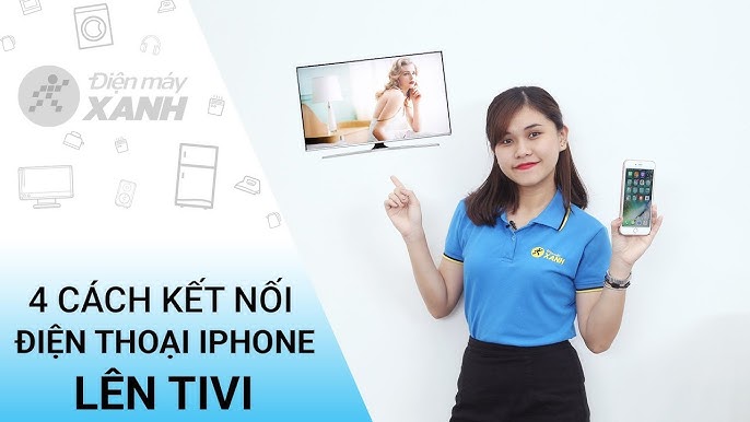 4 cách kết nối iPhone với tivi, giải trí thêm phần thú vị • Điện ...