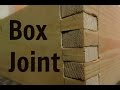 Box Joint Box Joint