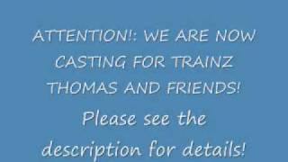 Trainz Thomas And Friends Casting Call Now Closed