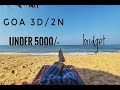 (PART-1) Solo Trip To Goa 3D/2N Under 5000/- | Pune To Goa on Budget | VERY INFORMATIVE VIDEO