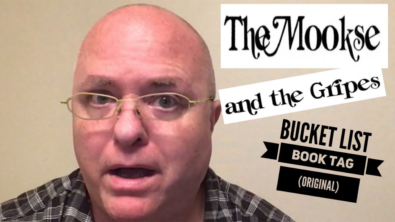 The Mookse and the Gripes Bucket List Book Tag (Original)