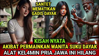 KISAH NYATA - PRIA ASAL JAWA MEMPERMAINKAN CINTA GADIS DAYAK, INI AKIBATNYA...