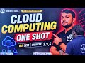 Cloud Computing: Chapter 1 & 2 One Shot