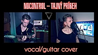 NoControl - Tajný príbeh | GUITAR + VOCAL COVER (2021)