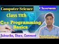 Class 11th-12th// C++ //Programming Basics//Basics Structure // If else, Loop Concepts // Navin Sir