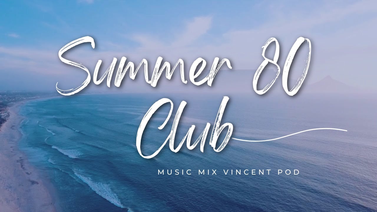 Xumer 80 🌊 Summer 80 Club #1 (Ft. Vincent pod) - YouTube
