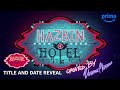 Hazbin Hotel Season 2 - Title and Date Reveal | Prime Video