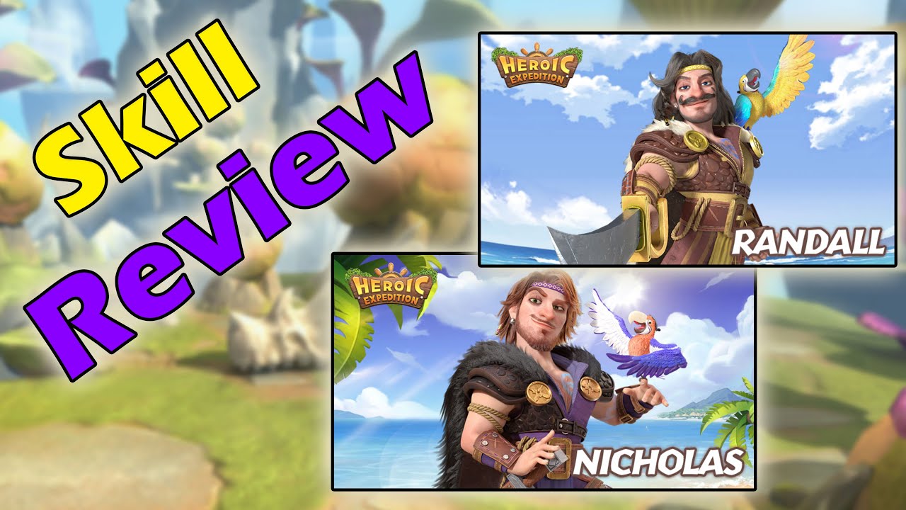 Captain Nicholas and Captain Randy Skill Review - Heroic Expedition