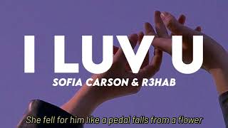 Sofia Carson, R3HAB - I Luv U (Lyrics) Resimi